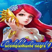 acompanhante negra